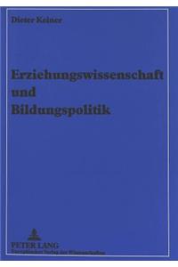 Erziehungswissenschaft und Bildungspolitik
