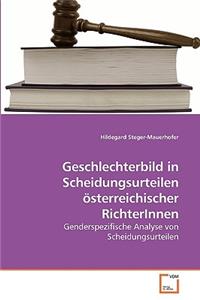Geschlechterbild in Scheidungsurteilen österreichischer RichterInnen