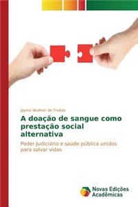 A doação de sangue como prestação social alternativa