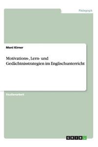 Motivations-, Lern- und Gedächtnisstrategien im Englischunterricht