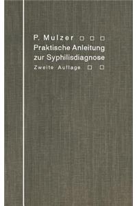 Praktische Anleitung zur Syphilisdiagnose auf biologischem Wege