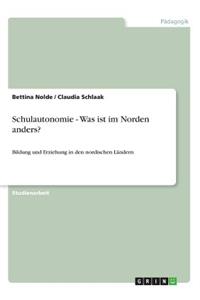 Schulautonomie - Was ist im Norden anders?