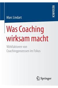 Was Coaching Wirksam Macht