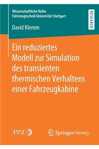 Reduziertes Modell Zur Simulation Des Transienten Thermischen Verhaltens Einer Fahrzeugkabine
