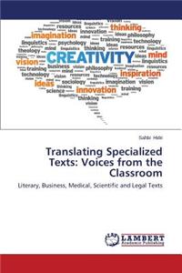 Translating Specialized Texts: Voices from the Classroom