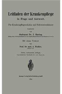Leitfaden Der Krankenpflege in Frage Und Antwort