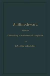 Anilinschwarz und seine Anwendung in Färberei und Zeugdruck