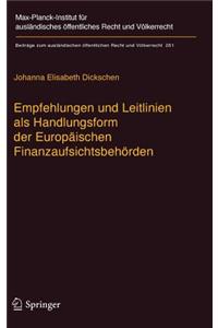 Empfehlungen und Leitlinien als Handlungsform der Europäischen Finanzaufsichtsbehörden