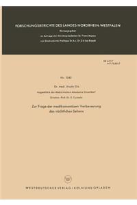 Zur Frage der medikamentösen Verbesserung des nächtlichen Sehens