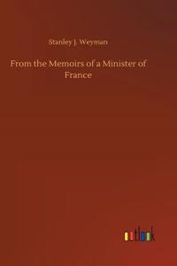 From the Memoirs of a Minister of France