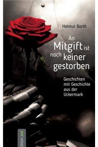 An Mitgift ist noch keiner gestorben