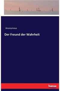 Freund der Wahrheit