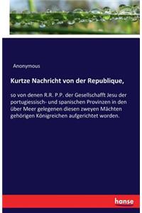 Kurtze Nachricht von der Republique,