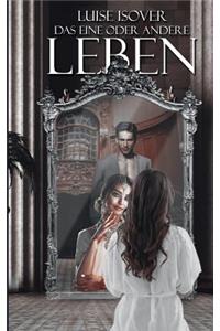 Das eine oder andere Leben
