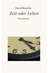 Zeit oder Leben