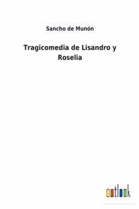 Tragicomedia de Lisandro y Roselia
