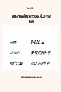 Was de Saarlänna alles fumm Pälzer lerne kann