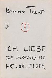 Ich Liebe Die Japanische Kultur: Kleine Schriften Uber Japan