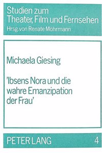 Â«Ibsens Nora und die wahre Emanzipation der FrauÂ»