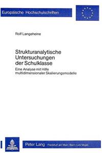 Strukturanalytische Untersuchungen Der Schulklasse