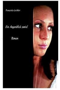 Augenblick zuviel