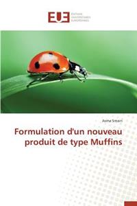 Formulation d'Un Nouveau Produit de Type Muffins
