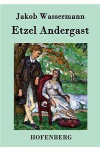 Etzel Andergast