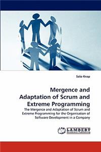 Mergence and Adaptation of Scrum and Extreme Programming