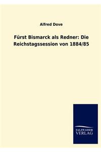 Fürst Bismarck als Redner