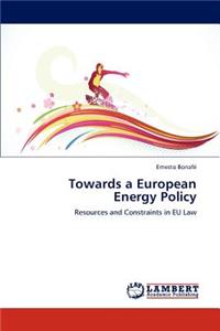 Towards a European Energy Policy