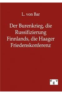 Burenkrieg, die Russifizierung Finnlands, die Haager Friedenskonferenz
