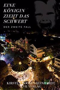 Eine Konigin zieht das Schwert: Der zweite Fall
