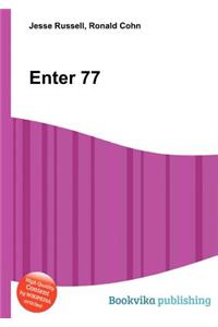 Enter 77