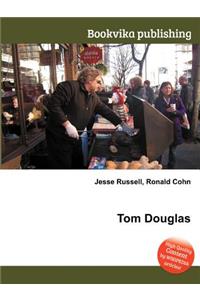 Tom Douglas