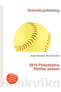 2010 Philadelphia Phillies Season