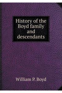 History of the Boyd Family and Descendants