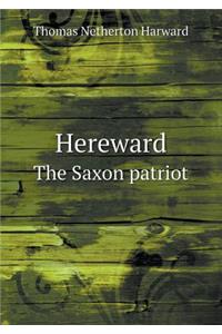 Hereward the Saxon Patriot