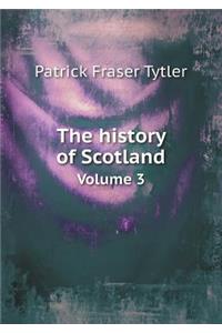 The history of Scotland Volume 3