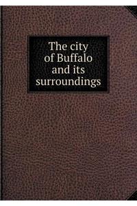 The city of Buffalo and its surroundings