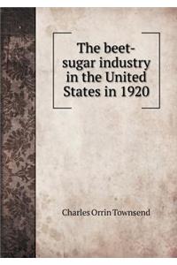 The Beet-Sugar Industry in the United States in 1920