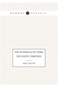The Rationale of Verse. The Poetic Principle