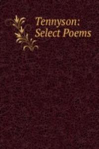 Tennyson: Select Poems