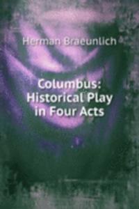 Columbus: Historical Play in Four Acts
