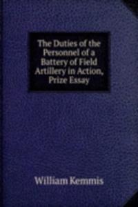 Duties of the Personnel of a Battery of Field Artillery in Action, Prize Essay