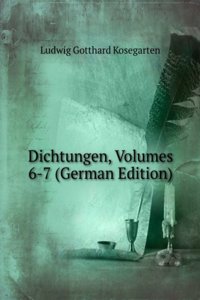 Dichtungen, Volumes 6-7 (German Edition)
