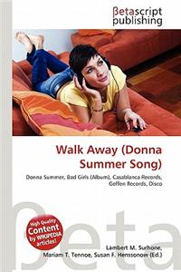 Walk Away (Donna Summer Song)