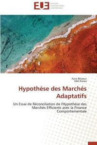 Hypothèse Des Marchés Adaptatifs