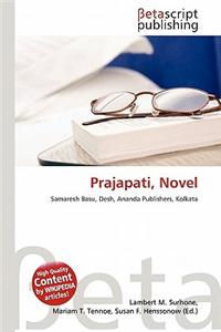 Prajapati, Novel