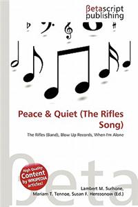 Peace & Quiet (the Rifles Song)