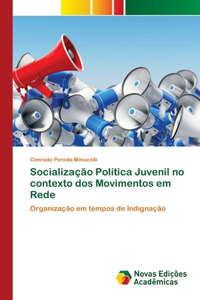 Socialização Política Juvenil no contexto dos Movimentos em Rede